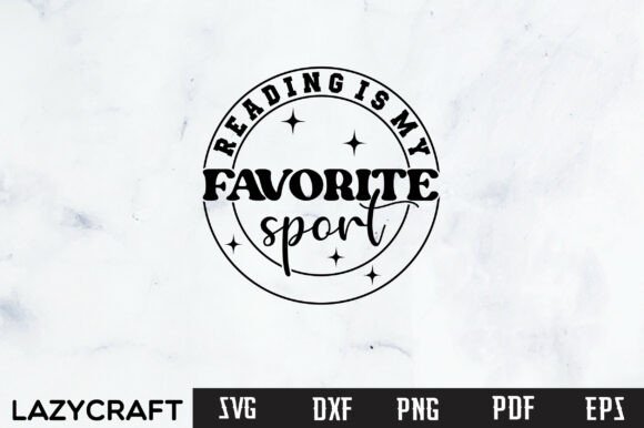 READING is MY FAVORITE SPORT SVG: A Designer’s Perspective
